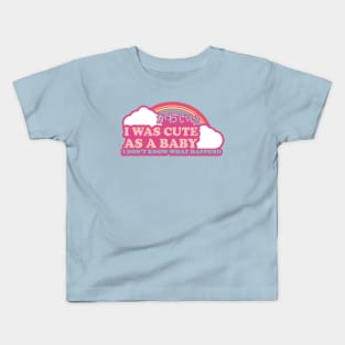 i was cute as a baby Kids T-Shirt